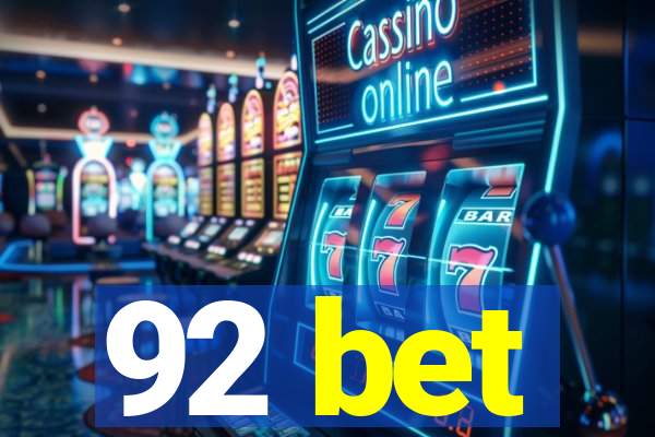 92 bet